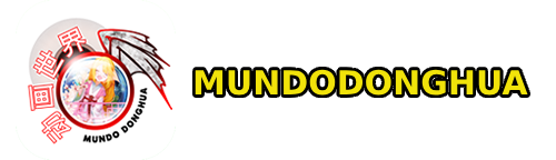 Mundodonghua - Anime English, Español Sub